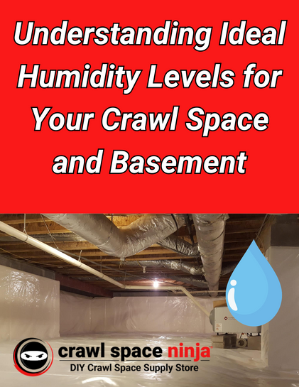 Understanding Ideal Humidity Levels for Your Crawl Space and Basement