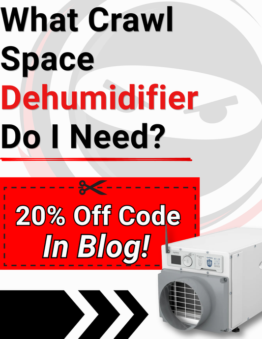 What Crawl Space Dehumidifier Do I Need? DIY sizing guide from Crawl Space Ninja Supply featuring a professional crawl space dehumidifier and an exclusive 20% off dehumidifier coupon code inside the blog.