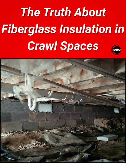The Truth About Fiberglass Insulation in Crawl Spaces